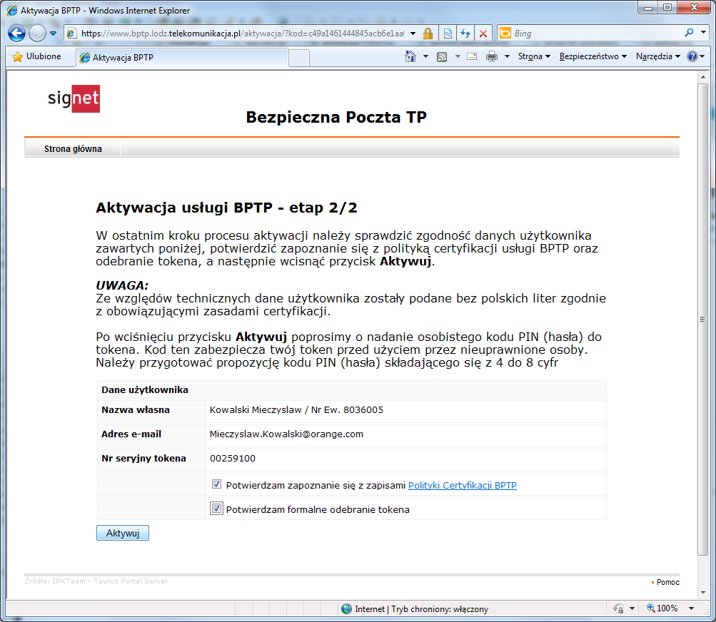 Etap 2/2 Zaakceptowanie odbioru tokena oraz zapisów Polityki Certyfikacji BPTP i jest warunkiem niezbędnym do aktywacji
