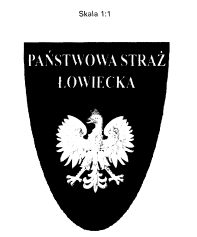 ZAŁĄCZNIK Nr 3 WZORY OZNAK STRAŻNIKÓW PAŃSTWOWEJ STRAŻY ŁOWIECKIEJ