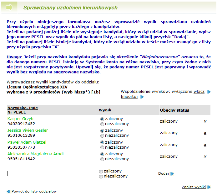 Etapy prac Rysunek 53. Sprawdziany uzdolnień kierunkowych wprowadzanie wyników (sprawdzian zaliczeniowy).