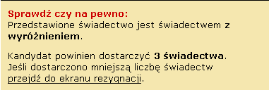 Etap V weryfikacja osiągnięć Poza tym wyświetlana jest informacja o tym, ile kompletów dokumentów powinien dostarczyć kandydat.