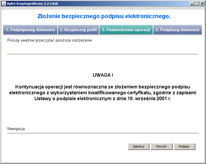 Na kolejnym ekranie aplikacja wyświetla ostrzeżenie o próbie wykorzystania certyfikatu kwalifikowanego do podpisu elektronicznego. Należy nacisnąć przycisk Podpisz.