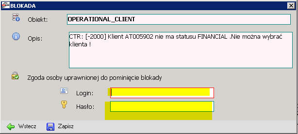 Modyfikacja autoryzacji dla BLOKAD W oknie autoryzacji dla blokady podpowiada się LOGIN oraz hasło (niewidoczne) zalogowanego w programie użytkownika.