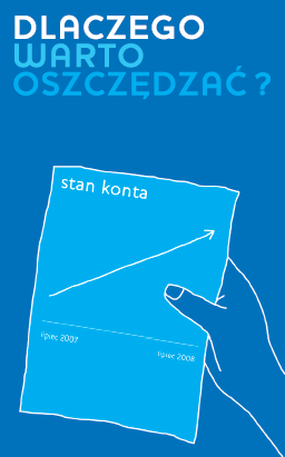 Raport z Badania na Temat Postaw Polaków Wobec Oszczędzania przygotowany dla akcji Tydzień dla Oszczędzania organizowanej przez Fundację Kronenberga przy Citi Handlowy pod patronatem merytorycznym