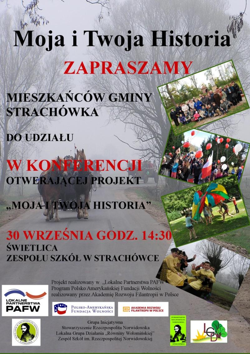 Moja i Twoja Historia to projekt realizowany na terenie gminy Strachówka przez partnerstwo organizacji: Stowarzyszenie