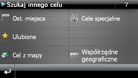 Obsługa przez wprwadzanie głswe Wprwadzanie innych celów Alternatywnie d wprwadzania ręczneg przez miejscwść/ulicę/numer dmu mżesz wprwadzić lub wybrać cel także w parciu inne krytereia.