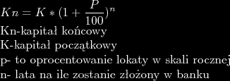 Procent składany służy głównie do obliczania kapitału, jaki będziemy posiadać na lokacie