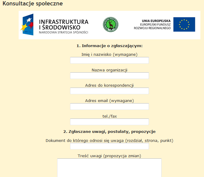 Procedura formalna - Składanie uwag i wniosków W formie pisemnej. Ustnie do protokołu. Drogą elektroniczną bez konieczności składania podpisu elektronicznego.