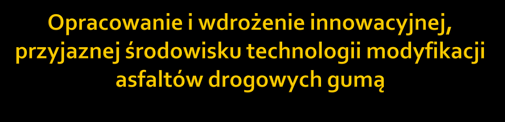 Program Operacyjny Innowacyjna Gospodarka 2007-2013 Zastosowanie destruktu