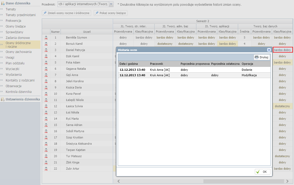 Korzystanie z dziennika w sytuacjach złożonych Jeśli ocena śródroczna lub roczna zostanie zmodyfikowana, to w tabeli wyświetla się na żółtym tle.