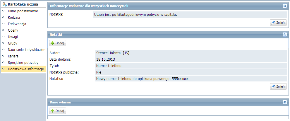 Korzystanie z dziennika oddziału Wprowadzanie dodatkowych informacji o uczniu Wprowadzanie dodatkowych informacji dokonuje się w widoku Kartoteka ucznia, na karcie Dodatkowe informacje.