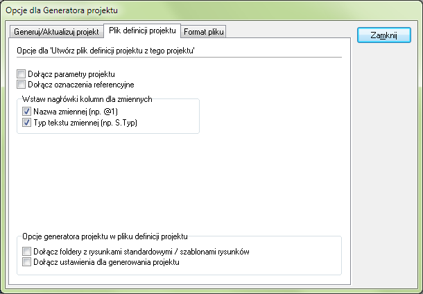 Automatyczne generowanie i aktualizacja projektów Zakładka Plik definicji projektu Dołącz parametry projektu Gdy zaznaczysz opcję Dołącz parametry projektu, w pliku definicji projektu zostaną