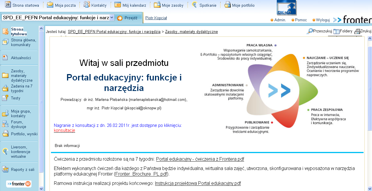 Rysunek 8. Sala przedmiotu Portal edukacyjny. Pakiet narzędzi sali rozszerzony przez wykładowcę (lewe menu) Nieodłącznym narzędziem w każdej sali przedmiotu było Portfolio.