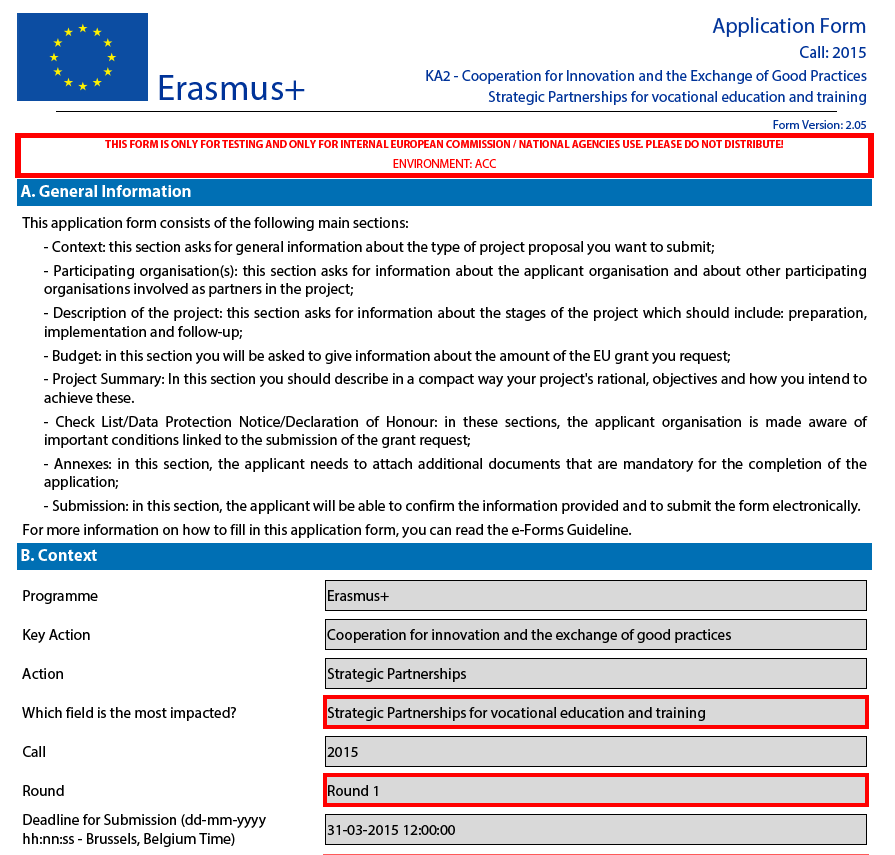 AKCJA 2 PARTNERSTWA STRATEGICZNE Wniosek (eform) składany jest tylko on-line (nie dostarczamy wersji papierowej) Składanie wniosku Do wniosku w wersji elektronicznej należy dołączyć: -