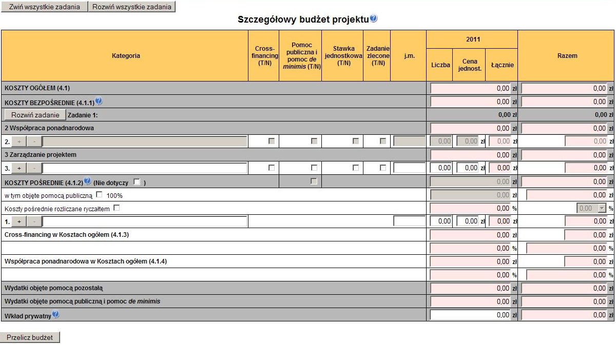 KOSZTY BEZPOŚREDNIE Kolejne zadania dodawane są poprzez kliknięcie przycisku + w zakładce Charakterystyka Projektu (pkt 3.3 Zadania). Dopiero po zdefiniowaniu zadań w ww.