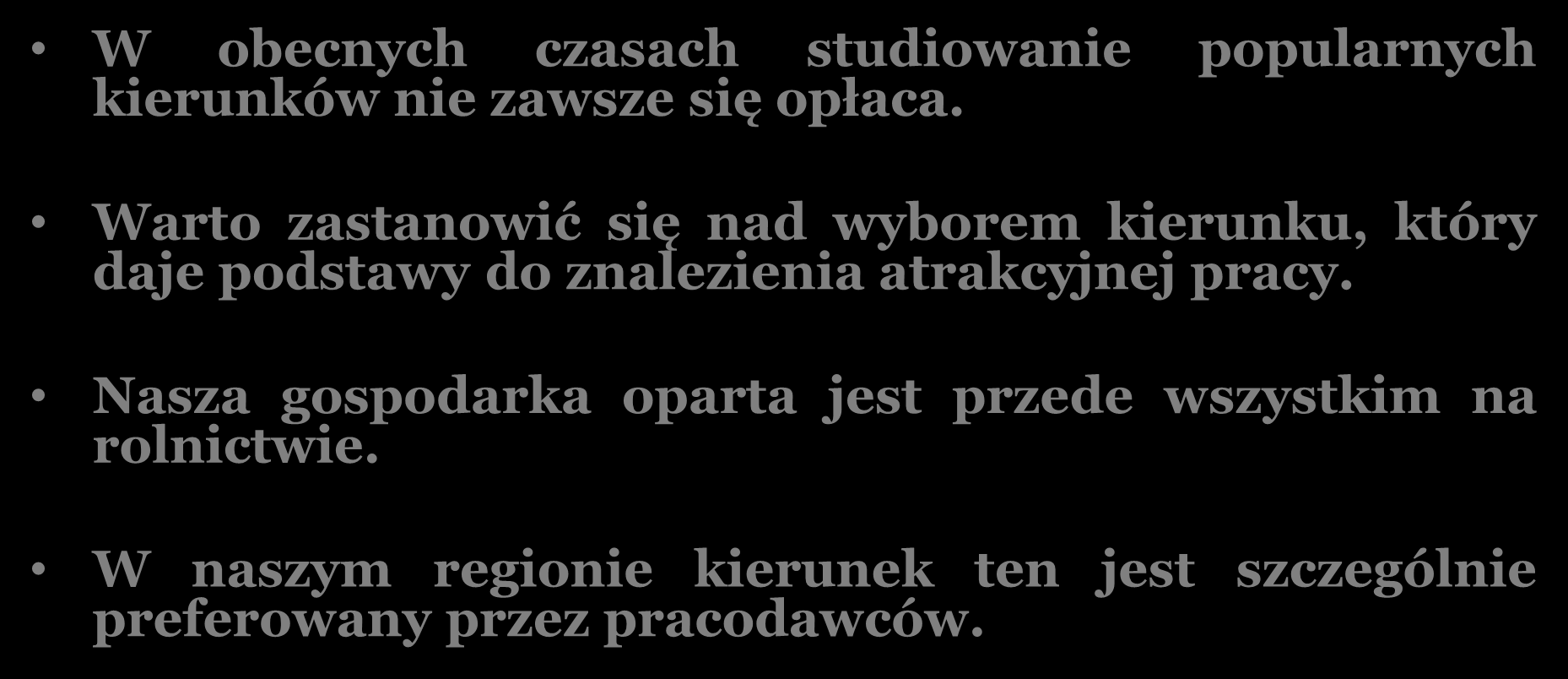 ZASTANAWIASZ SIĘ CO STUDIOWAĆ? W obecnych czasach studiowanie popularnych kierunków nie zawsze się opłaca.