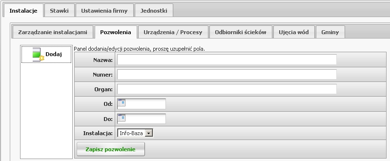 Zapisana instalacja pojawi się na liście. W wierszu tabeli odpowiadającym danej instalacji dostępne są opcje edycji i usunięcia wpisu. b) Pozwolenia.