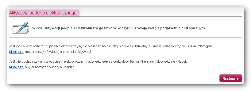 System rozpocznie Aktywację Certyfikatu. Na kolejnym ekranie należy wprowadzić nazwę Certyfikatu. Nazwa Certyfikatu to dowolny ciąg znaków (max. 40), pod jakim zostanie zapisany w systemie.