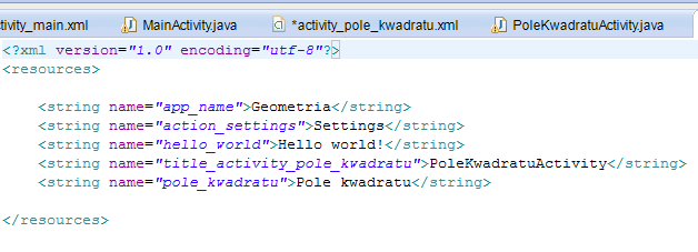 Wcześniej tekst wpisywaliśmy niejako bezpośrednio, teraz przyjmiemy nieco inną konwencję. W projekcie obecny jest plik strings.xml: Znajdują się w nim identyfikatory, oraz przypisane do nich teksty.