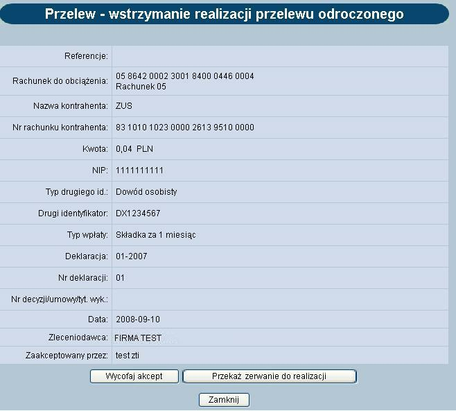 Rozdział 7 Przelewy Dostępne przyciski funkcyjne dla powyższej formatki: [Wycofaj akcept] usunięcie podpisu z dokumentu tj.