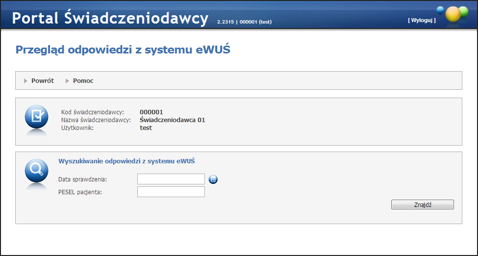 108 Portal Świadczeniodawcy Dostęp do tego przeglądu ma tylko użytkownik świadczeniodawcy, który jest operatorem ewuś oraz posiada odpowiednie uprawnienie.