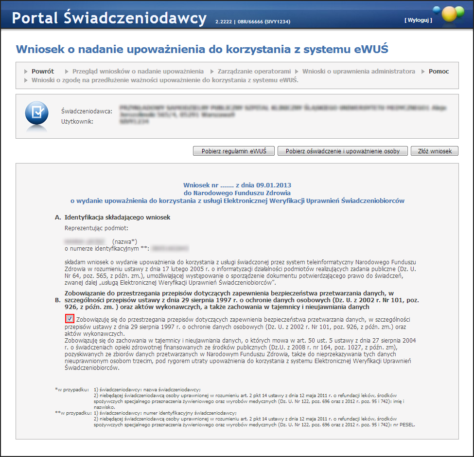 174 Portal Świadczeniodawcy Kliknięcie przycisku spowoduje zapisanie wniosku w systemie. Do czasu podjęcia wniosku przez pracownika OW NFZ wniosek można anulować.