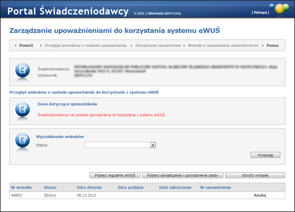 176 Portal Świadczeniodawcy Na przeglądzie złożonych wniosków, w części Wy szukiwanie wniosków, znajduje się pole Status pozwalające na wyszukiwanie wniosków spełniających wybrany status.