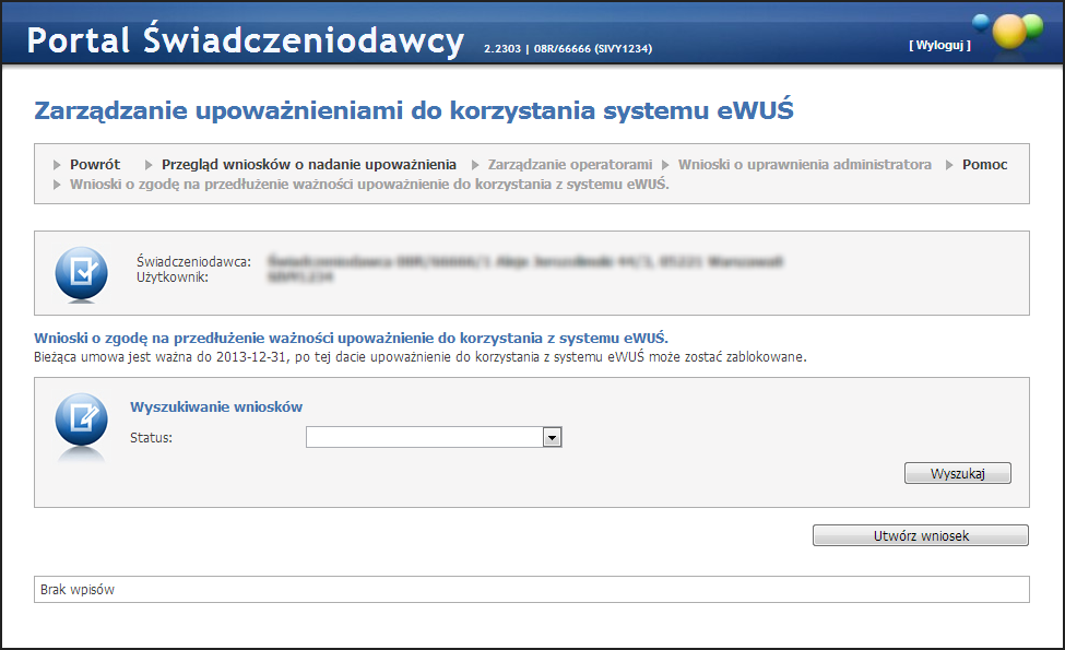 Administracj a 6.4.4 181 Wnioski o zgodę na przedłużenie ważności upoważnienia do korzystania z systemu ewuś.