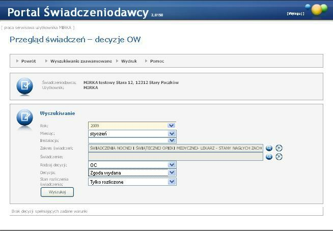 66 Portal Świadczeniodawcy 3.2.13 Przegląd świadczeń - decyzj e OW Funkcjonalność umożliwia przegląd decyzji wydanych przez OW.