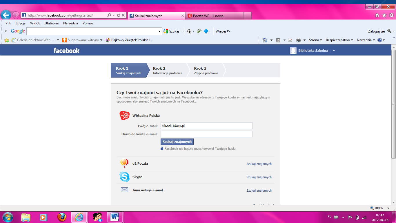 Wybierając pierwszą opcję zakładamy nowe konto e-mail dla administratora profilu Facebooka biblioteki (np. bib.szk.1@wp.pl). Adres ten będzie służył do weryfikacji profilu biblioteki (np.