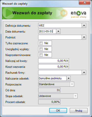 Wezwania do zapłaty Rys. 146 Naliczenie / Wezwań do zapłaty Definicja dokumentu standardowa definicja. Data dokumentów okres generowania dokumentu.