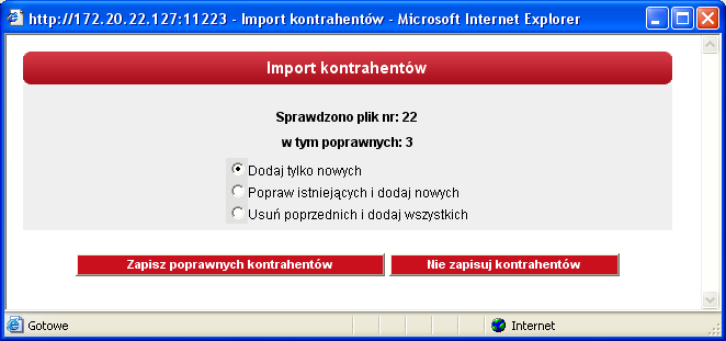 818169696969 3.9.5 Wczytanie (import) listy kontrahentów Obsługiwane są następujące formaty: - XML o określonej, stałej strukturze, - konfigurowalny format liniowy (tekstowy).