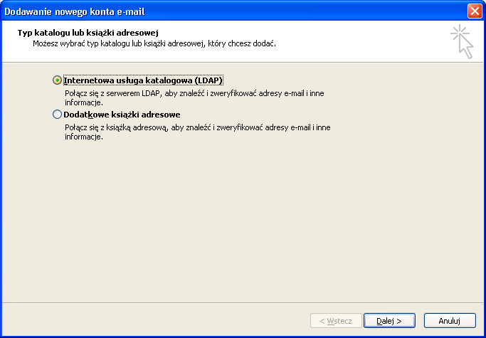 Rysunek 11: Okno Ustawienia kont, zakładka KsiąŜki adresowe Następnie naleŝy wybrać typ usługi katalogowej LDAP i nacisnąć Dalej.