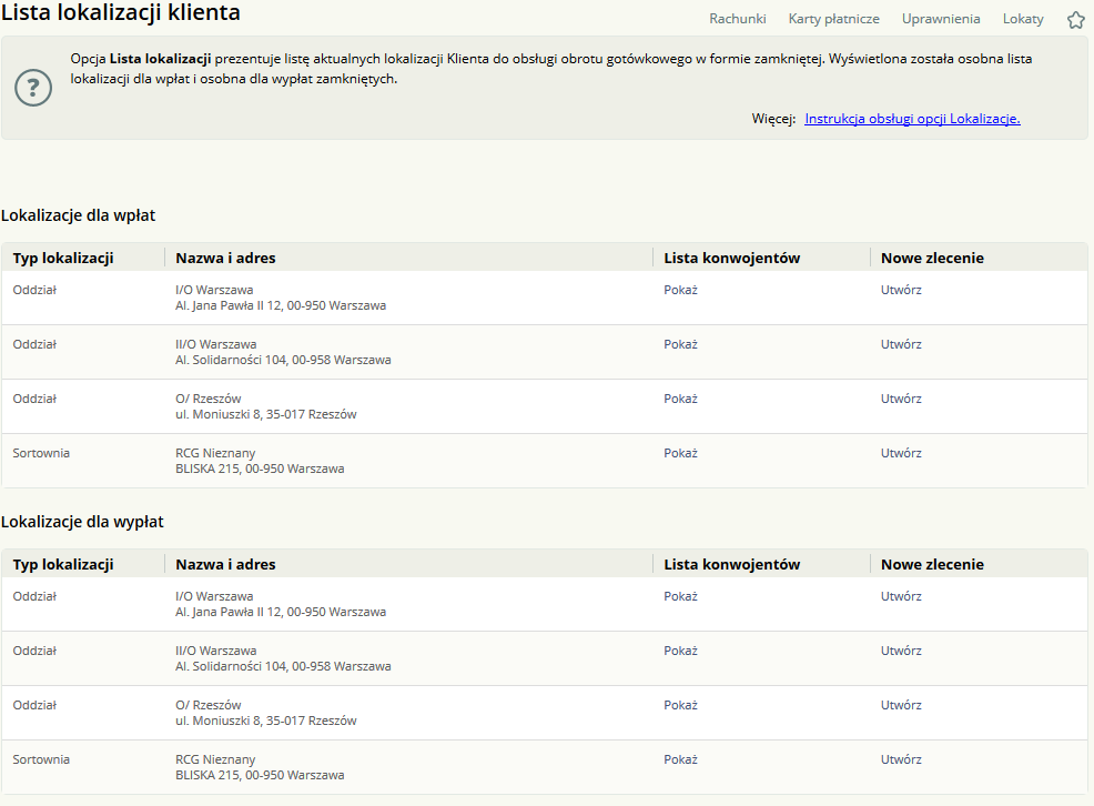 o Typ lokalizacji, o Nazwa i adres - nazwa oraz dane adresowe lokalizacji dla wpłat, o Lista konwojentów - odnośnik Pokaż powoduje wyświetlenie okna z listą konwojentów dla wybranej lokalizacji, o