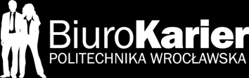 Biuro Karier Politechniki Wrocławskiej wspiera studentów i absolwentów w planowaniu ich kariery zawodowej, w szczególności poprzez pomoc w przygotowaniu do wejścia na rynek pracy oraz promocję
