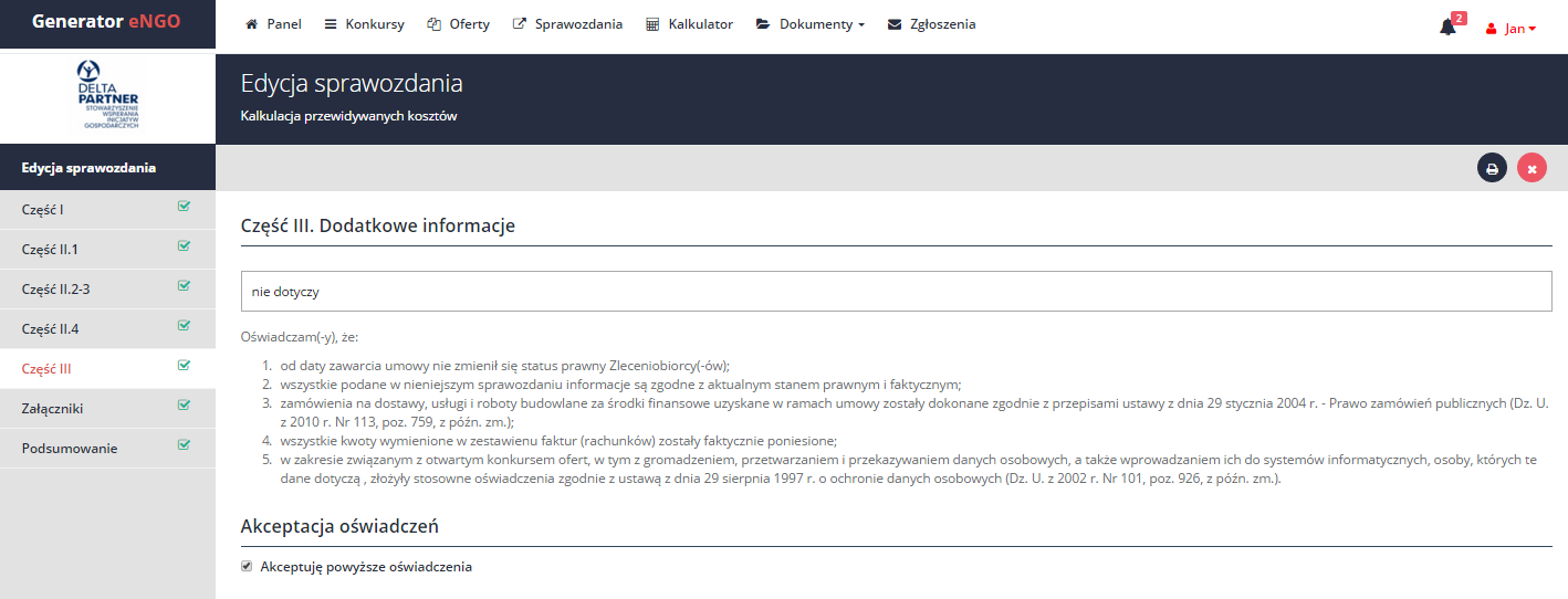 Część III W ostatniej części formularza pojawia się pole opisowe na temat dodatkowych informacji, gdzie należy, w uzasadnionych przypadkach podać istotne informacje, mające bezpośredni związek z