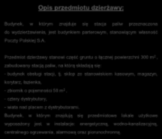 sklep ze stanowiskiem kasowym, magazyn, korytarz, łazienka, - zbiornik o pojemności 50 m 2, - cztery dystrybutory, - wiata nad placem z dystrybutorami.