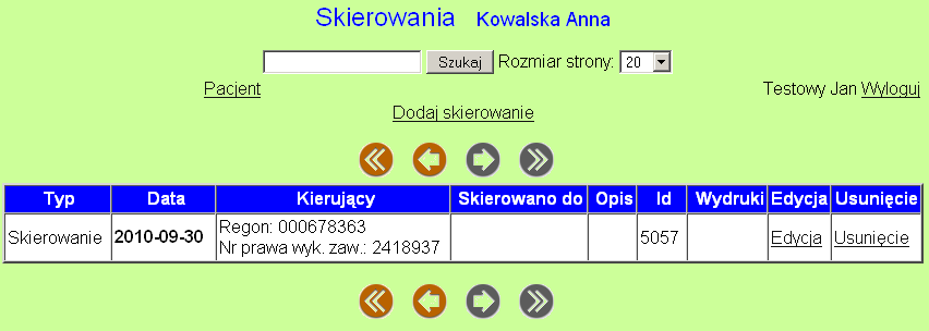 KROK 5 Dodanie informacji o skierowaniu. Skierowanie możemy dodać Pacjentowi na dwa sposoby.