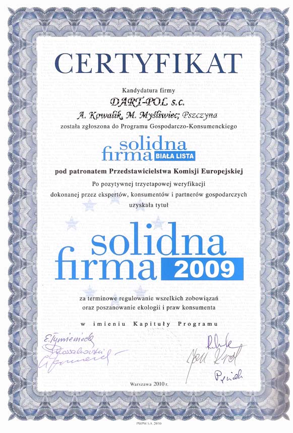 Pragniemy Państwa również poinformować, iż na początku roku 2010, po pozytywnej weryfikacji dokonanej przez ekspertów, konsumentów i partnerów gospodarczych nasza firma została uhonorowana