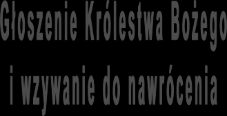 Nawracajcie się i wierzcie w Ewangelię!