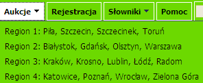 Przy przeglądaniu aukcji można wybrać od razu konkretny region (Rys. 22). Rys. 22. Rozwinięte menu Aukcje z regionami sprzedaży Lista aukcji jest wyświetlana w postaci tabelarycznej.