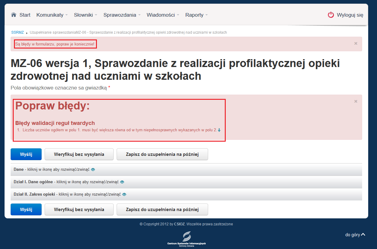 Jeśli walidacje są niespełnione to na górze ekranu pojawia się komunikat o naruszonej walidacji (Rysunek 23.