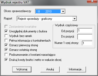 Symfonia Finanse i Księgowość 8 / 13 4. Kwota do zapłaty w rejestrze VAT nie musi być zgodna z kwotą dokumentu.