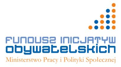 Projekt dofinansowany ze środków Programu Fundusz Inicjatyw Obywatelskich Instrukcja wypełnienia wniosku o dofinansowanie