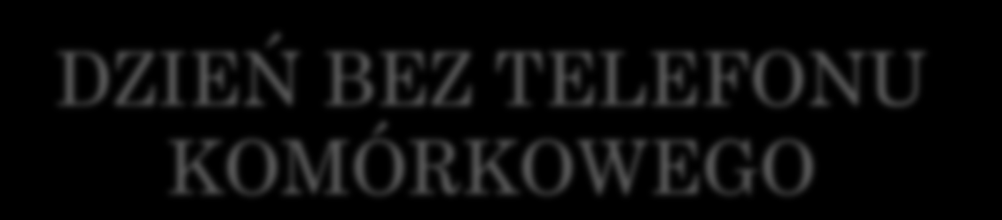 DZIEŃ BEZ TELEFONU KOMÓRKOWEGO 21 marca członkowie RSU przeprowadzili na terenie szkoły badanie statystyczne w klasach, polegające na