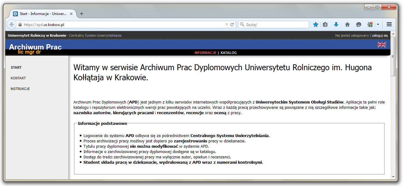 Kraków 01.10.2015 D Archwum Prac Dyplomowych - Instrukcja dla studentów Procedura Archwzacj Prac Dyplomowych jest realzowana zgodne z zarządzenem nr 71/2015 Rektora Unwersytetu Rolnczego m. H.