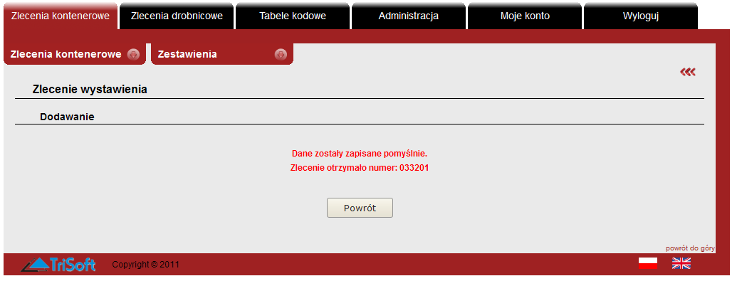 Rys. 23. W jednym zleceniu moŝna zlecić wystawienie wielu kontenerów. W tym celu po dodaniu pierwszego kontenera naleŝy wpisać kolejny i wcisnąć przycisk Dopisz.