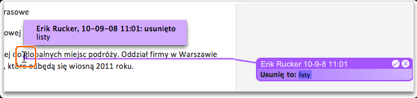 4. Dodawanie własnych zmian Dopóki jest włączona funkcja śledzenia zmian, śledzone są wszystkie wstawienia, usunięcia, zmiany formatowania, przeniesienia tekstu i komentarze dodane do dokumentu.