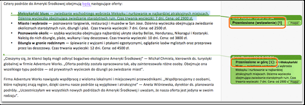 W akapicie przed listą punktowaną dodaj słowo będą. Zwróć uwagę, że wstawiony tekst został podkreślony linią innego koloru niż zmiany wprowadzone przez pozostałych recenzentów.