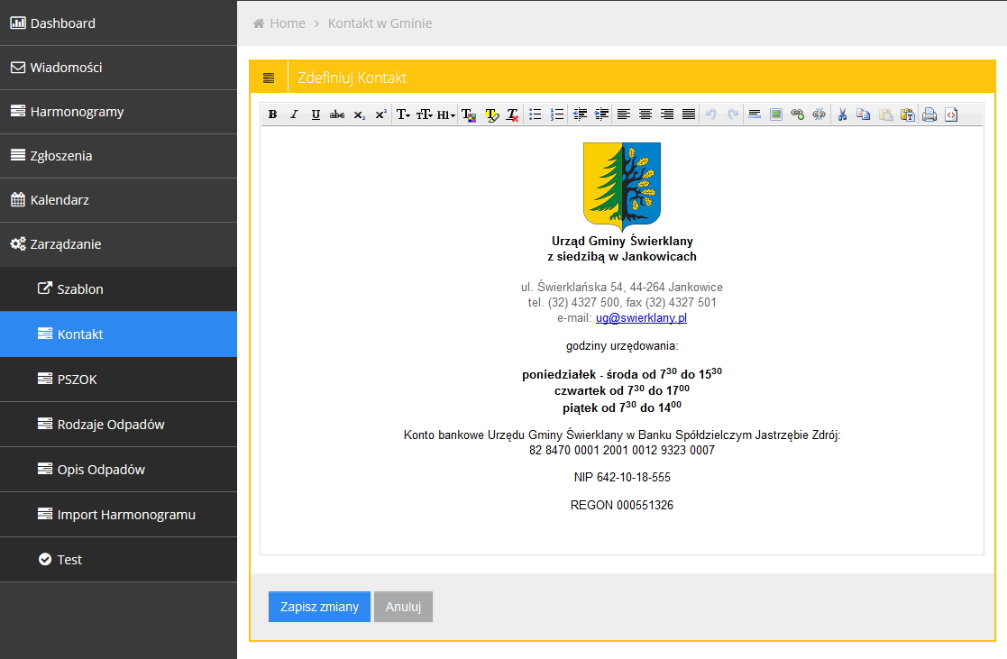 Kontakt W aplikacji Eco Harmonogram po pobraniu harmonogramu wywozu widoczny są dane kontaktowe gminy. Informacje, format oraz ich prezentację można definiować oraz aktualizować w systemie.
