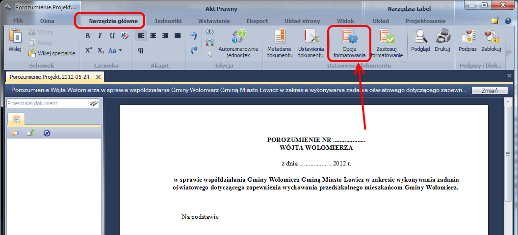 Edycja dokumentu Po zatwierdzeniu danych metrykowych zostanie otwarte okno edycji aktu: W pierwszej kolejności ustawmy metrykę tak aby uzyskać efekt z naszego przykładu (czyli brak numeru, oraz